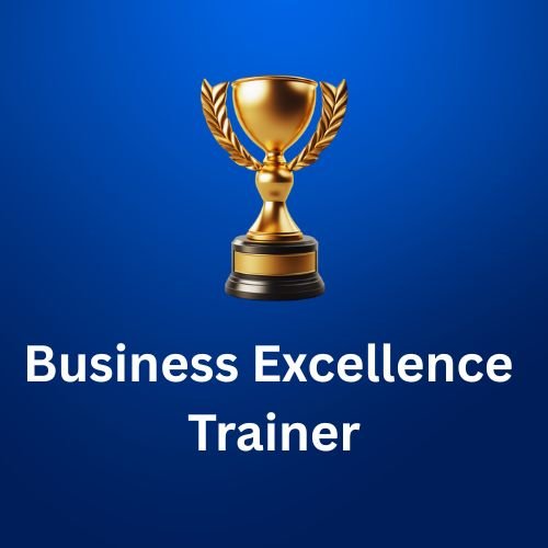 Business Excellence Trainer